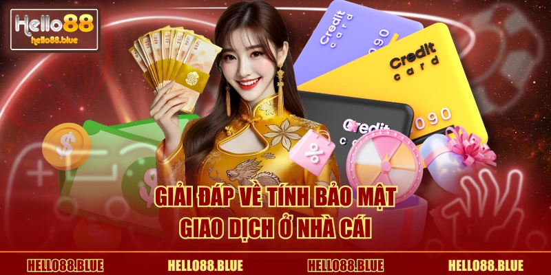 Giải đáp về tính bảo mật giao dịch ở nhà cái