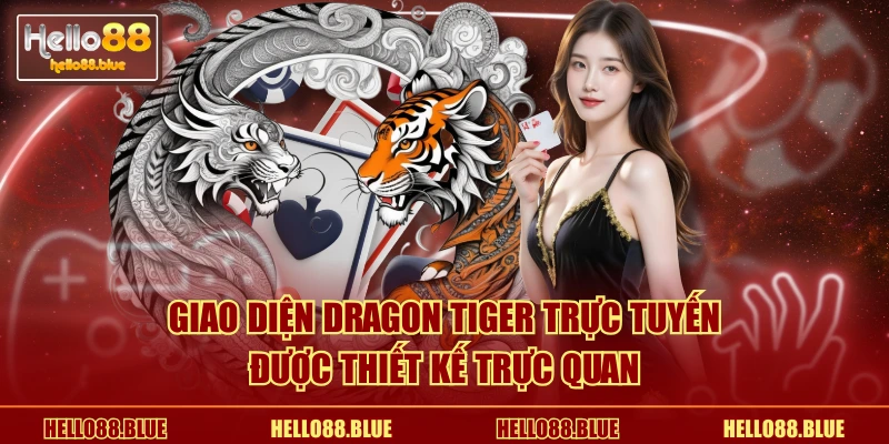 Giao diện Dragon Tiger trực tuyến được thiết kế trực quan