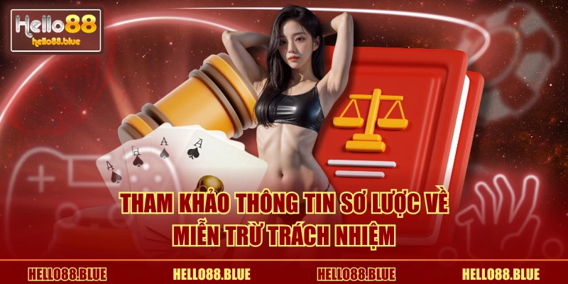 Tham khảo thông tin sơ lược về miễn trừ trách nhiệm